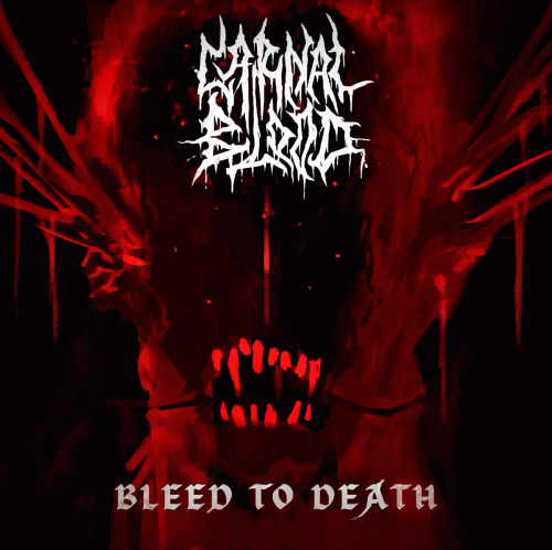 Carnal Blood : Bleed to Death